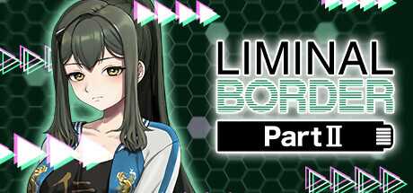 视觉小说《Liminal Border Part II》公布